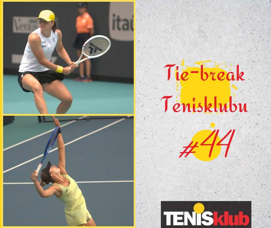 Tie-break Tenisklubu #44. Narodziny gwiazdy i...