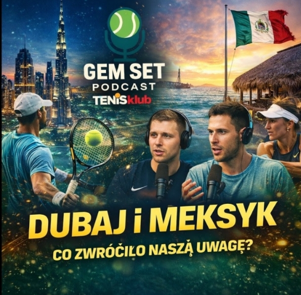 Gem Set Podcast #9. Polityczny i tenisowy chaos na...